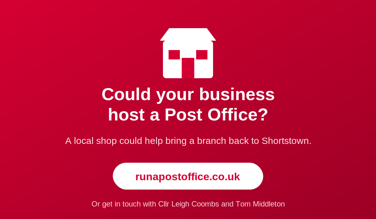 Could your business host a Post Office? Help bring a branch back to Shortstown via runapostoffice.co.uk